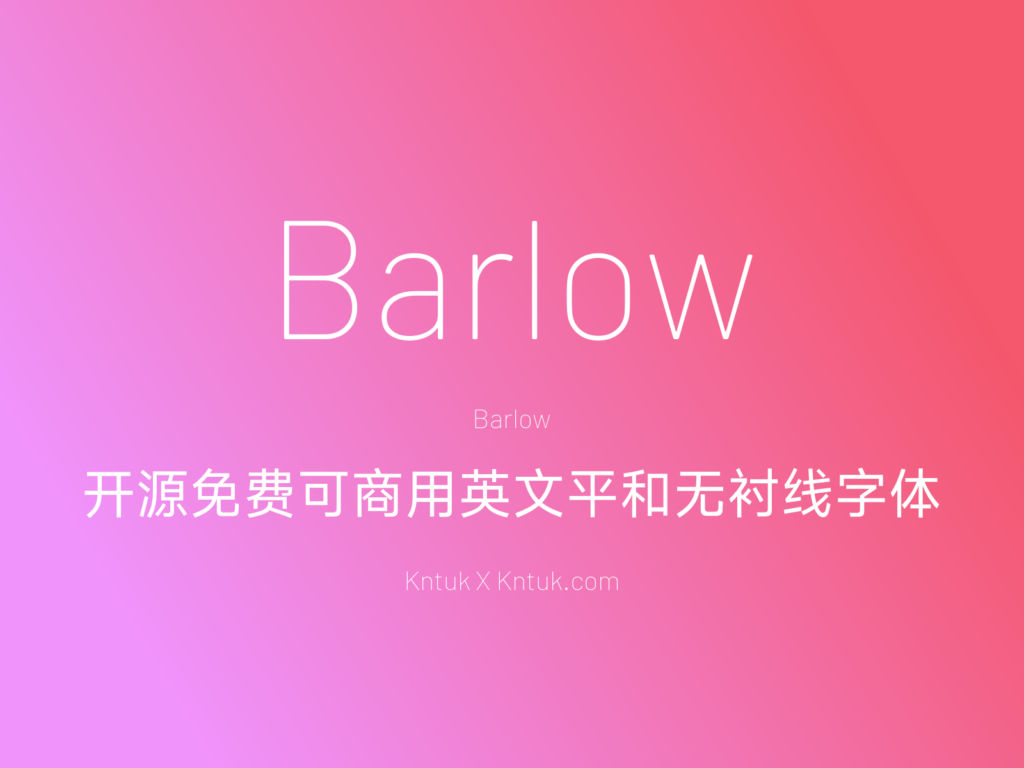 Barlow 开源免费可商用英文平和无衬线字体