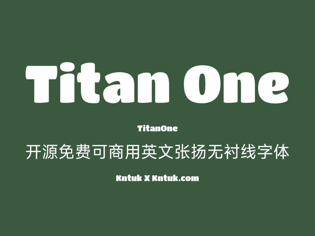 Titan One 开源免费可商用英文张扬无衬线字体