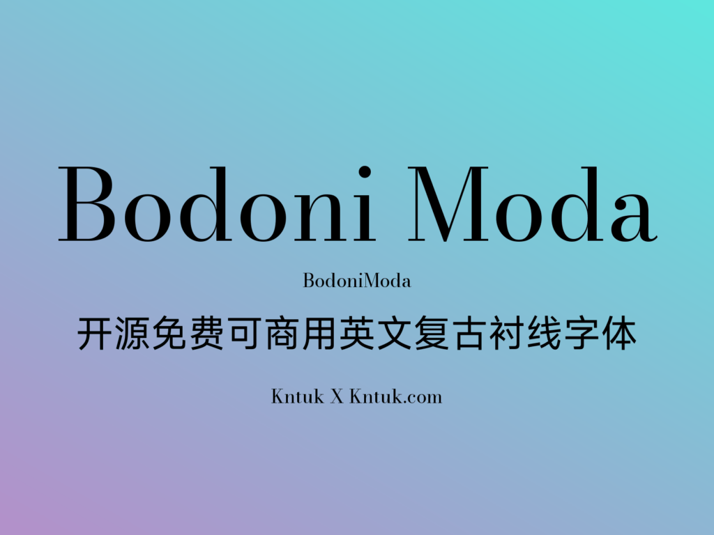Bodoni Moda 开源免费可商用英文复古衬线字体