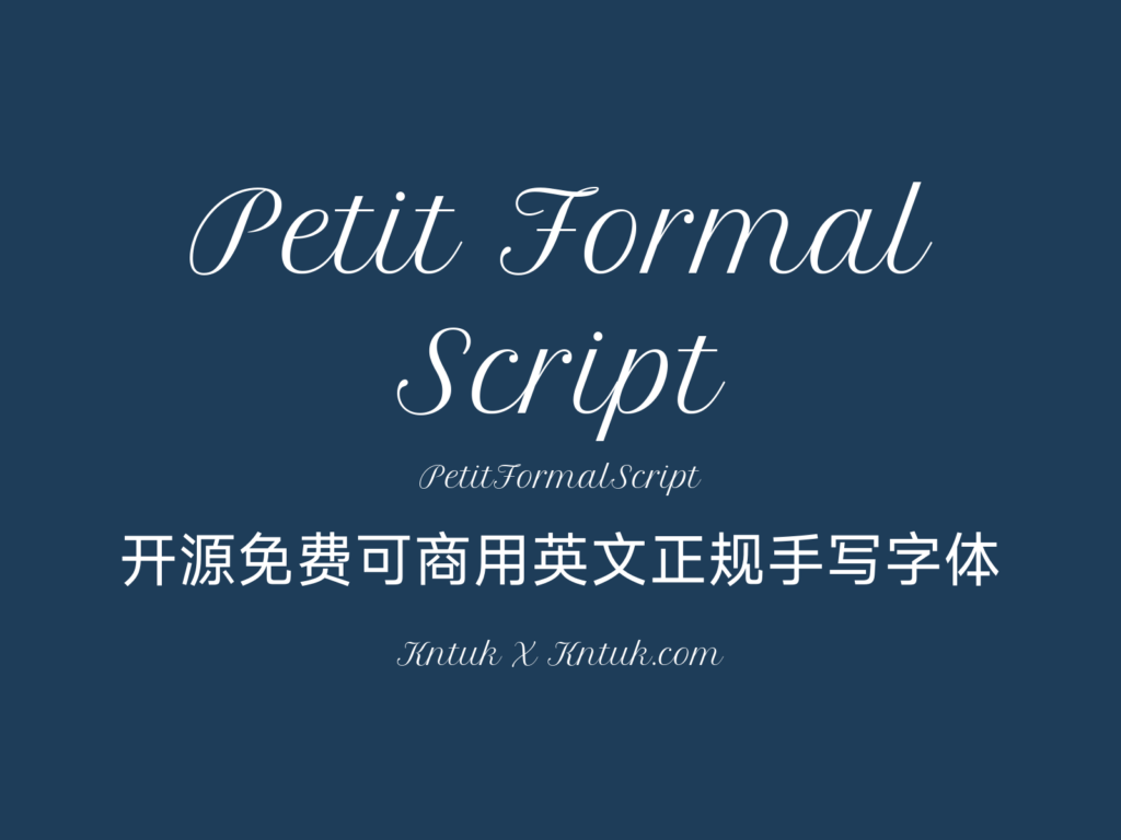 Petit Formal Script 开源免费可商用英文正规手写字体