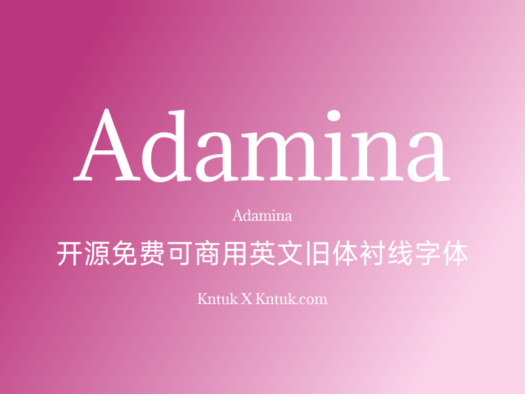 Adamina 开源免费可商用英文旧体衬线字体