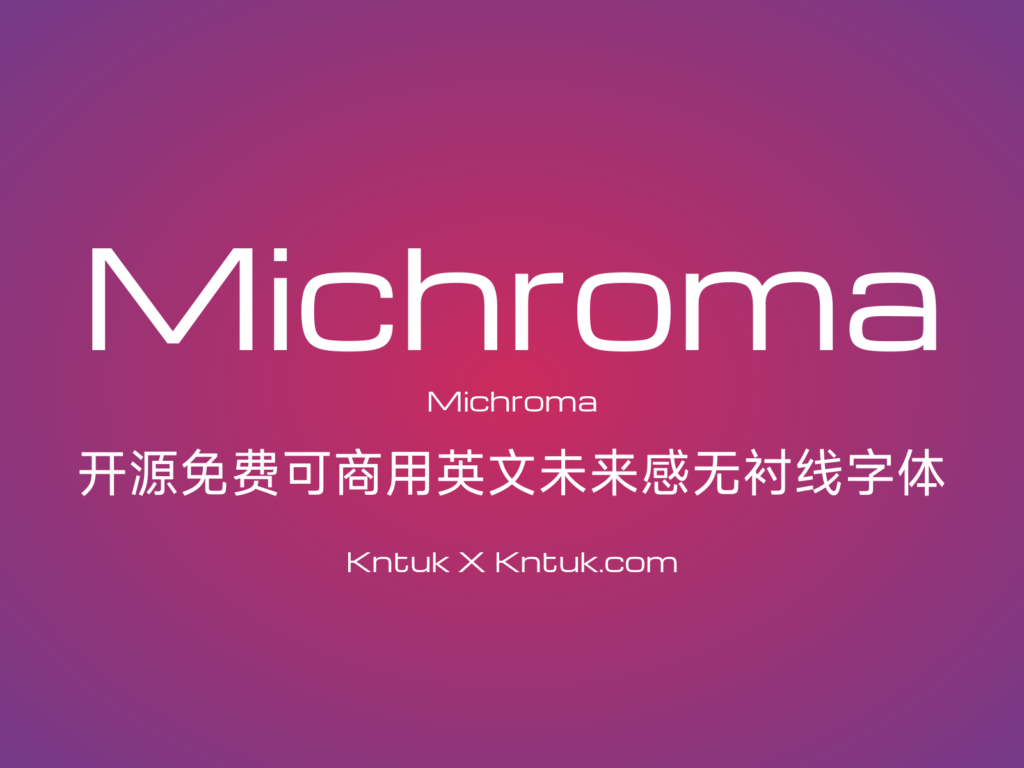 Michroma 开源免费可商用英文未来感无衬线字体