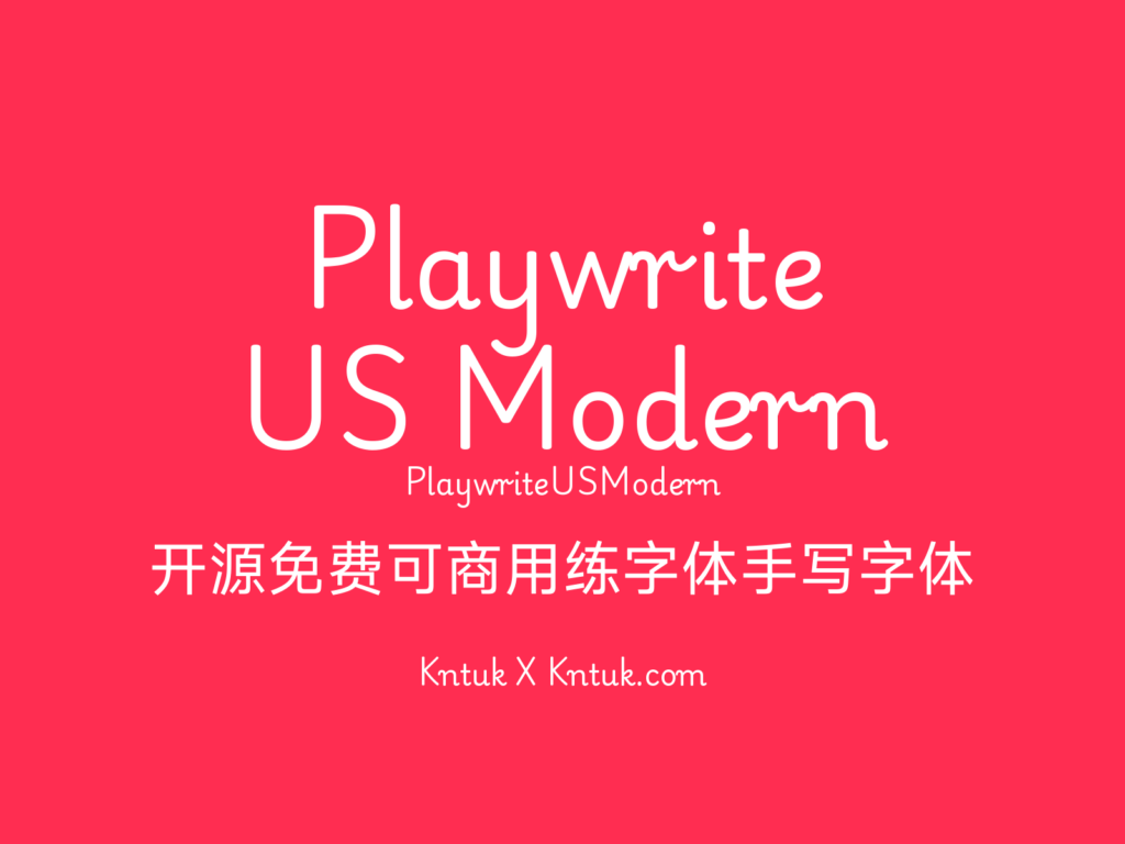 Playwrite US Modern 开源免费可商用练字体手写字体