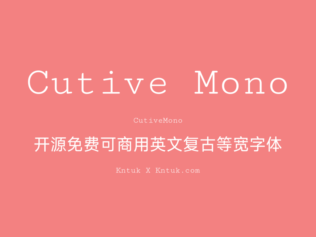 Cutive Mono 开源免费可商用英文复古等宽字体