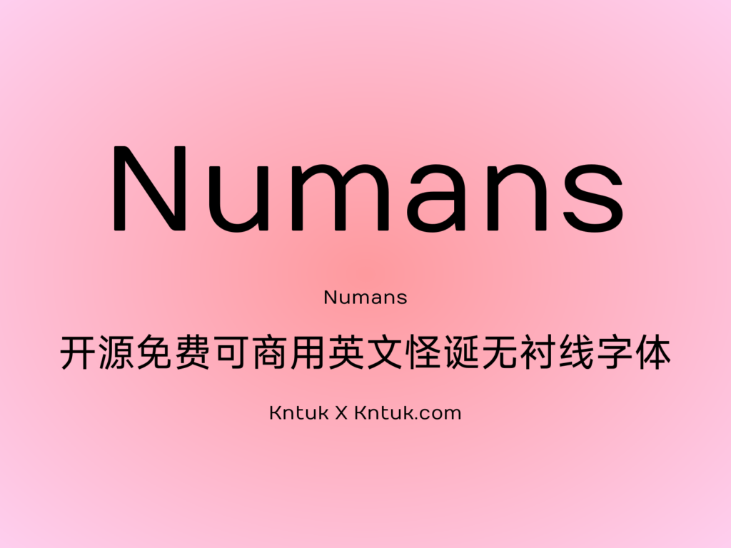 Numans 开源免费可商用英文怪诞无衬线字体