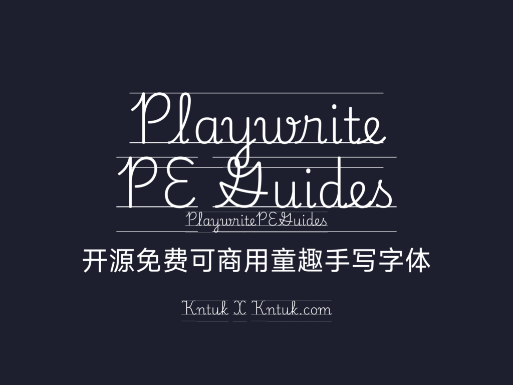 Playwrite PE Guides 开源免费可商用童趣手写字体