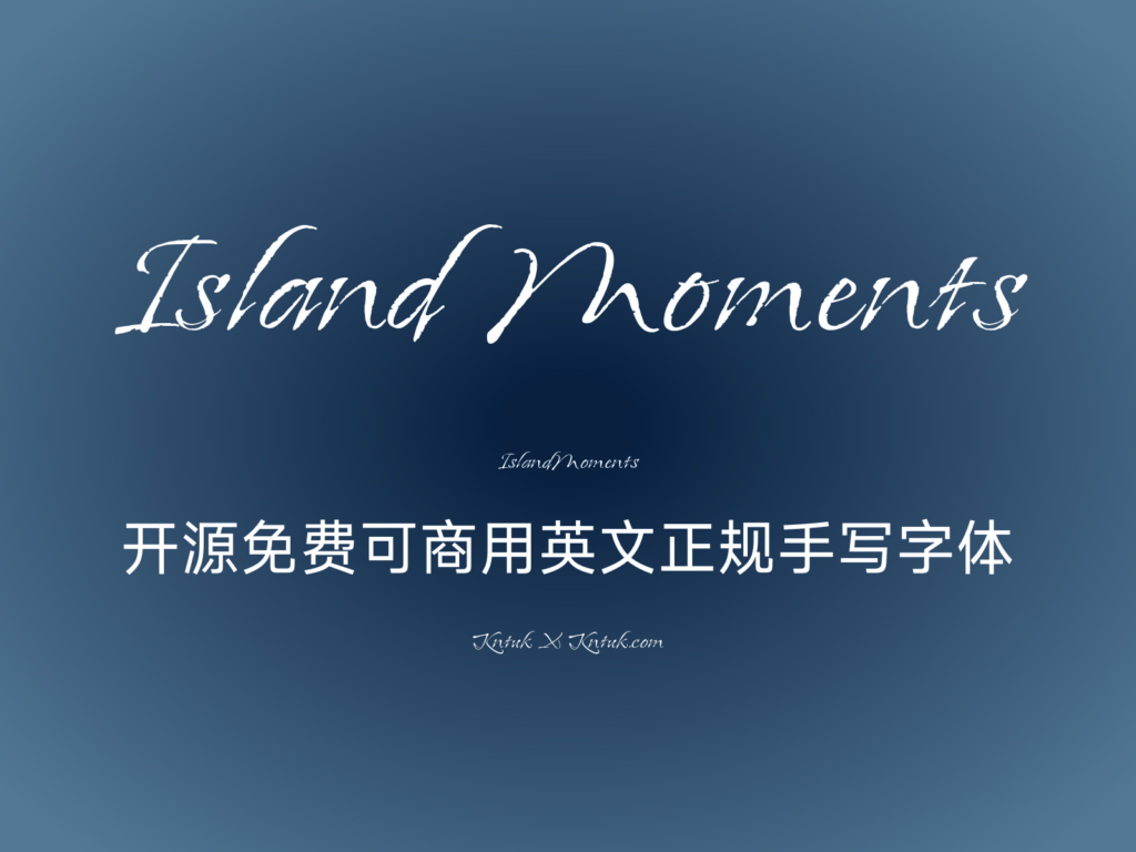 Island Moments 开源免费可商用英文正规手写字体