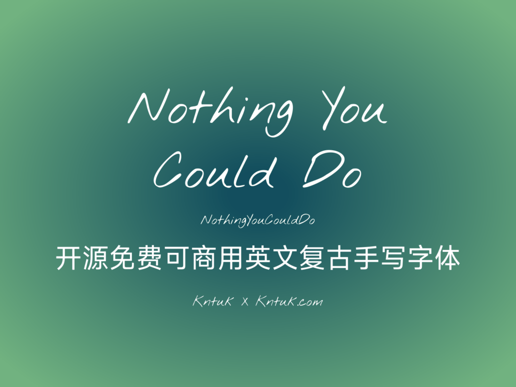 Nothing You Could Do 开源免费可商用英文复古手写字体