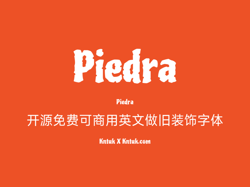 Piedra 开源免费可商用英文做旧装饰字体
