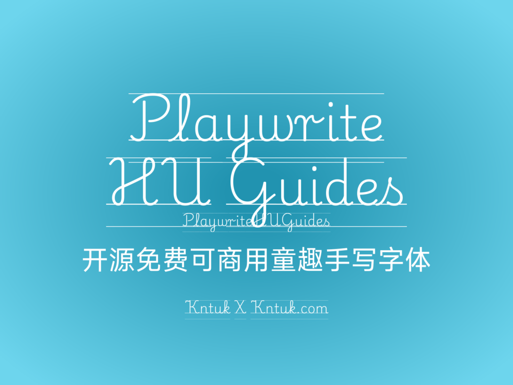 Playwrite HU Guides 开源免费可商用童趣手写字体