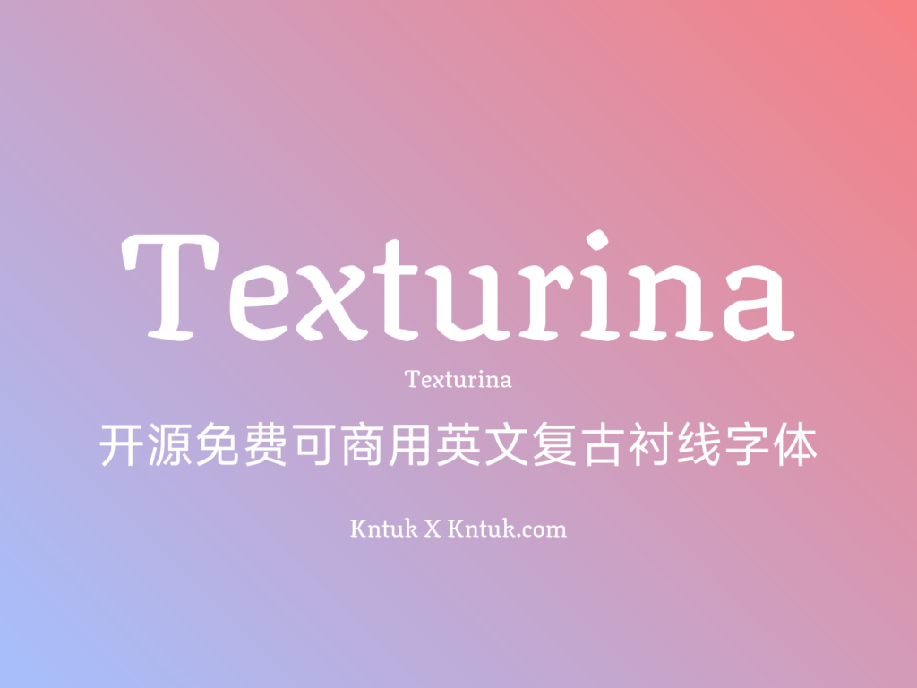 Texturina 开源免费可商用英文复古衬线字体