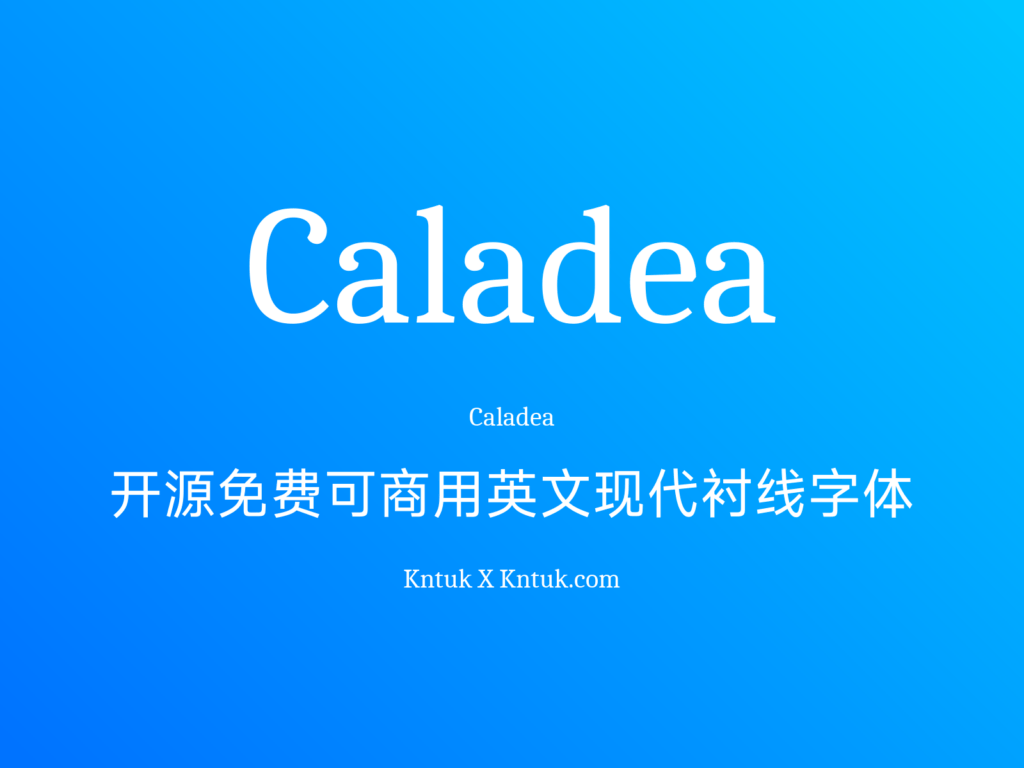 Caladea 开源免费可商用英文现代衬线字体
