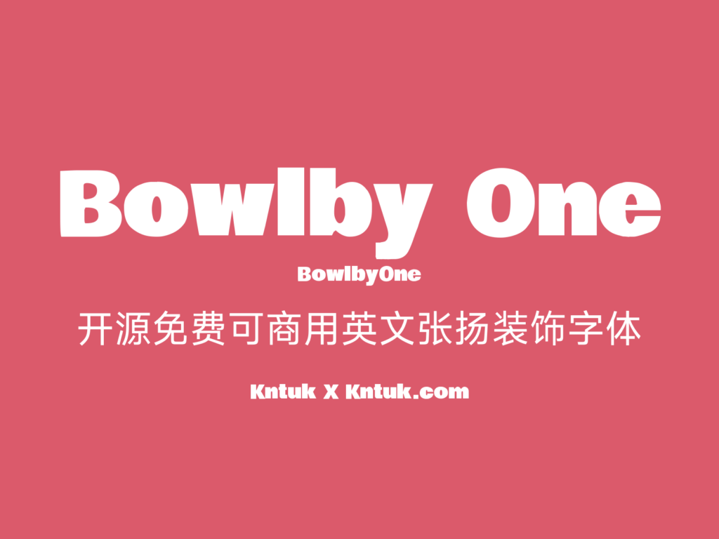 Bowlby One 开源免费可商用英文张扬装饰字体