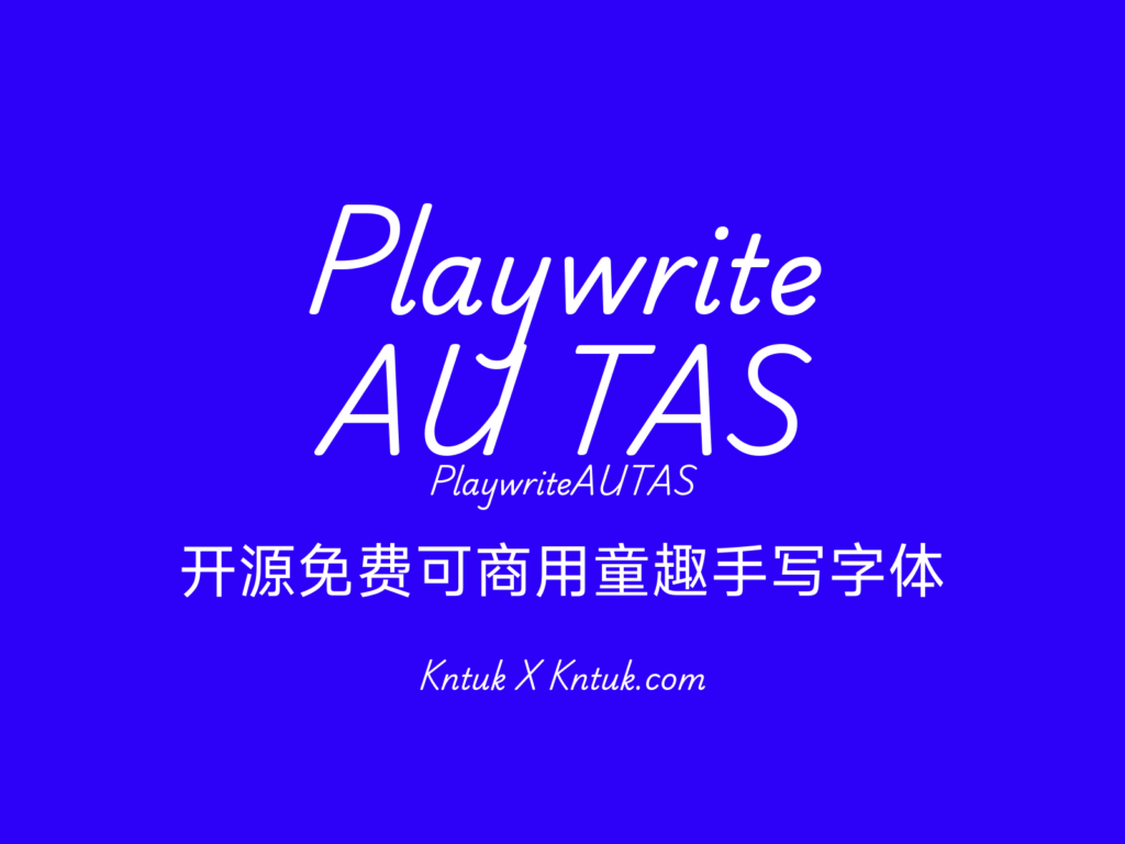 Playwrite AU TAS 开源免费可商用童趣手写字体