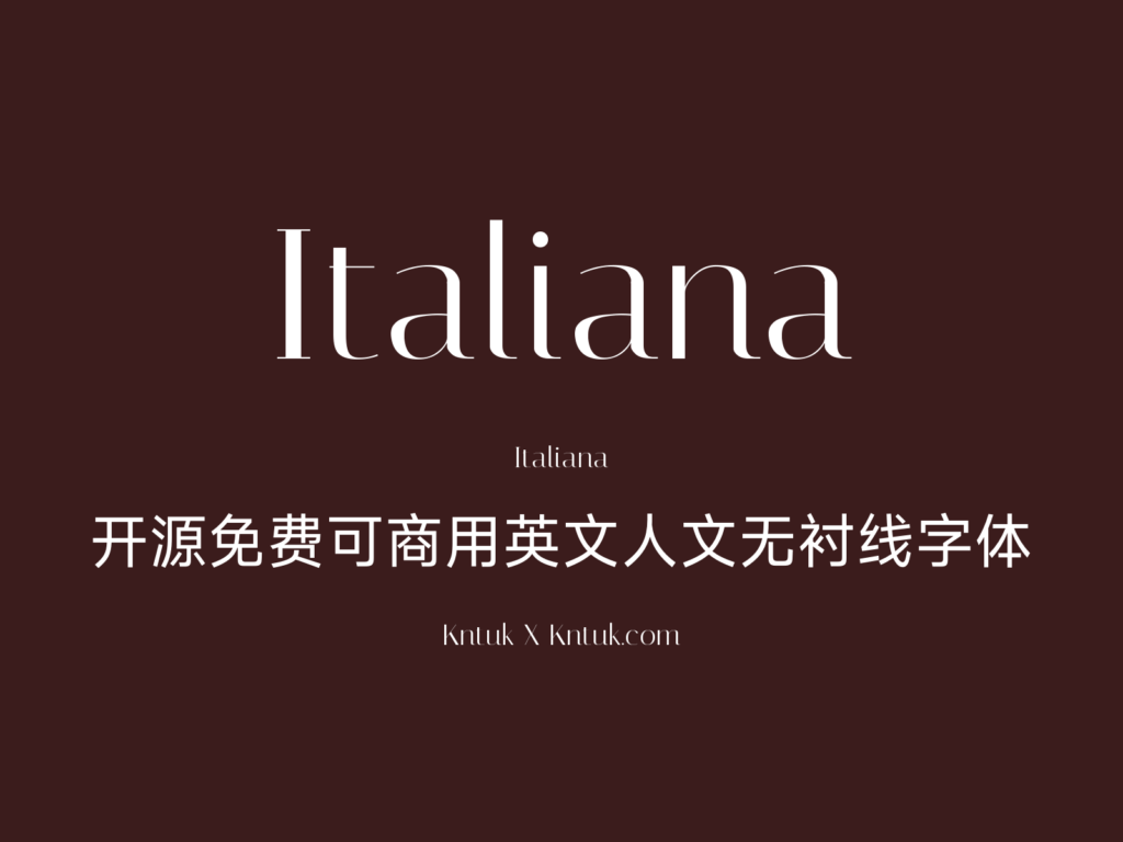 Italiana 开源免费可商用英文人文无衬线字体