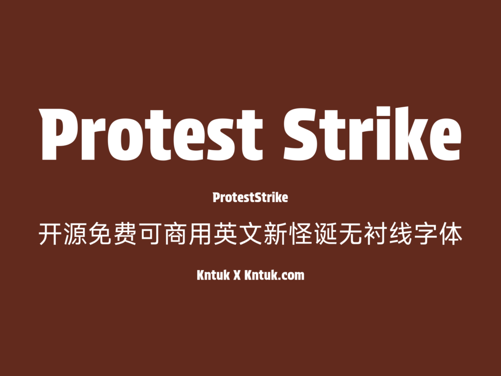 Protest Strike 开源免费可商用英文新怪诞无衬线字体