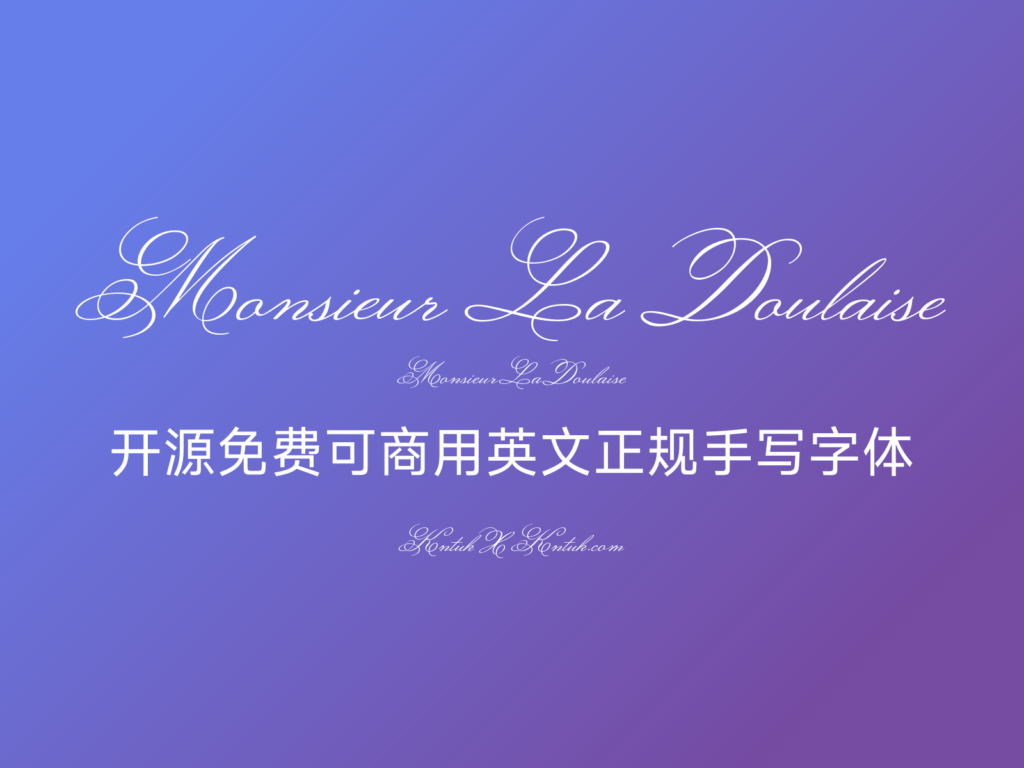 Monsieur La Doulaise 开源免费可商用英文正规手写字体