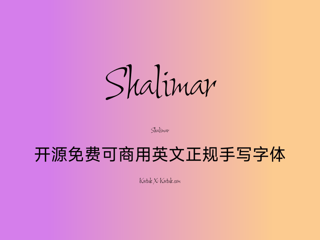 Shalimar 开源免费可商用英文正规手写字体