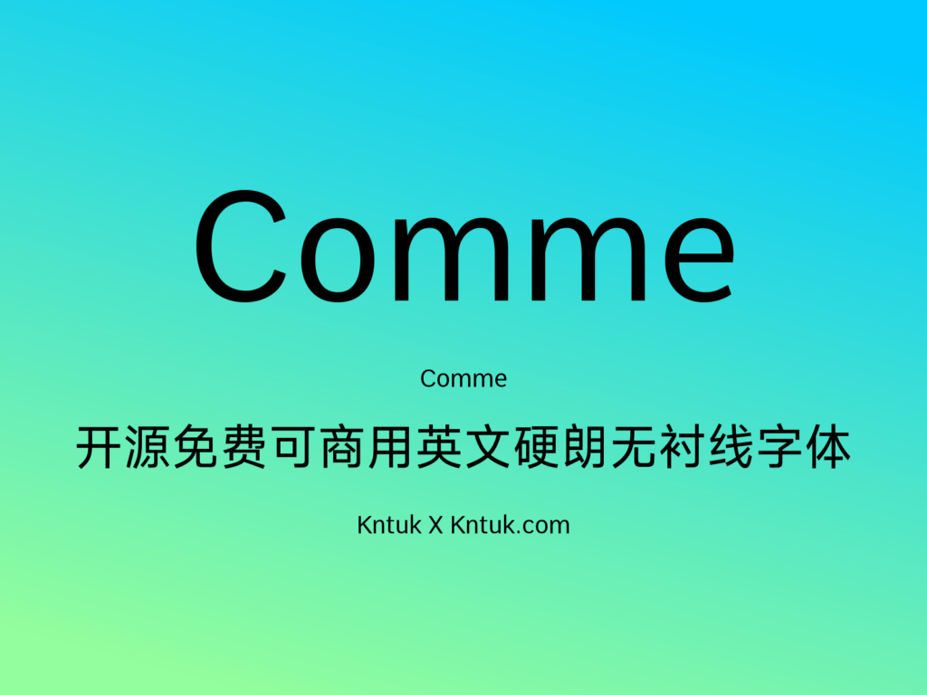 Comme 开源免费可商用英文硬朗无衬线字体