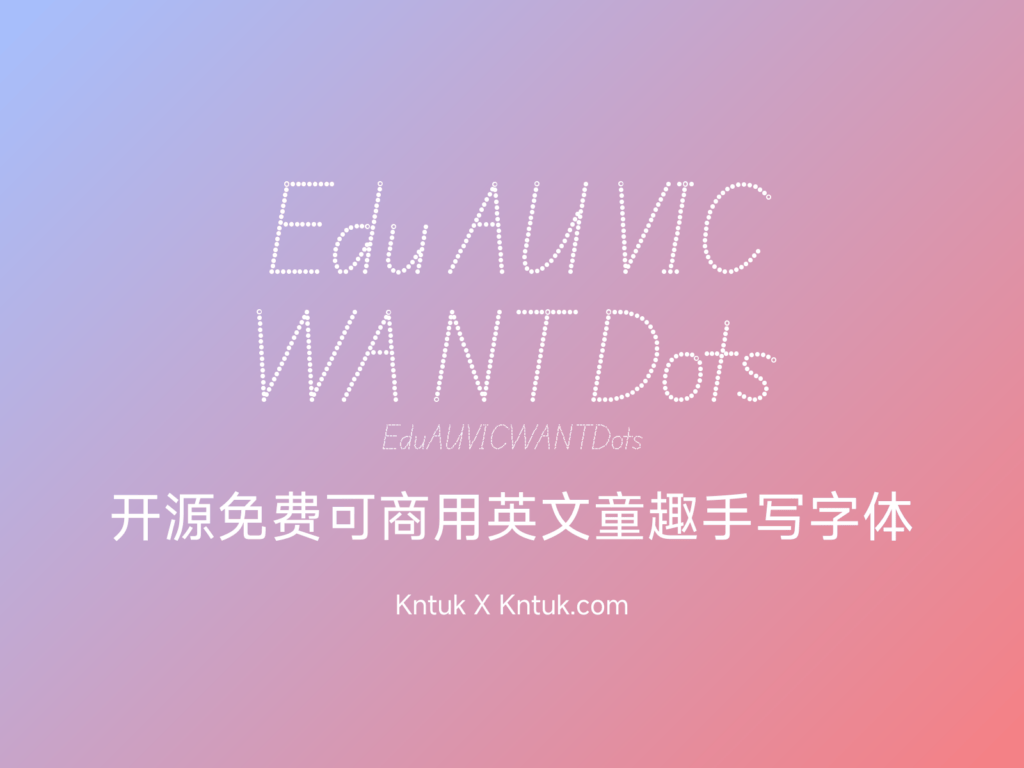 Edu AU VIC WA NT Dots 开源免费可商用英文童趣手写字体