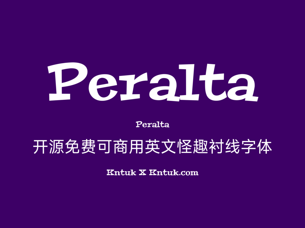 Peralta 开源免费可商用英文怪趣衬线字体