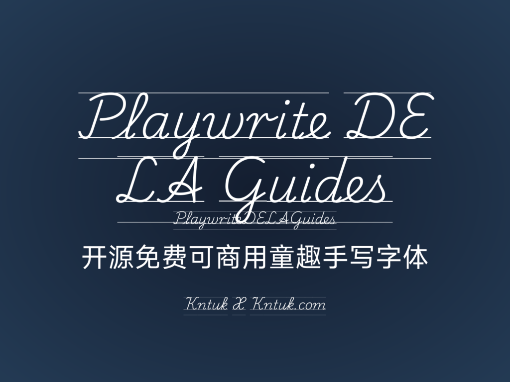 Playwrite DE LA Guides 开源免费可商用童趣手写字体