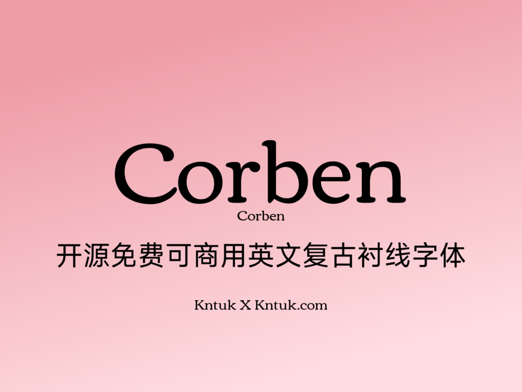 Corben 开源免费可商用英文复古衬线字体
