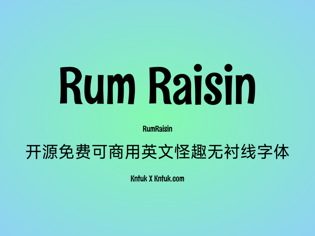 Rum Raisin 开源免费可商用英文怪趣无衬线字体