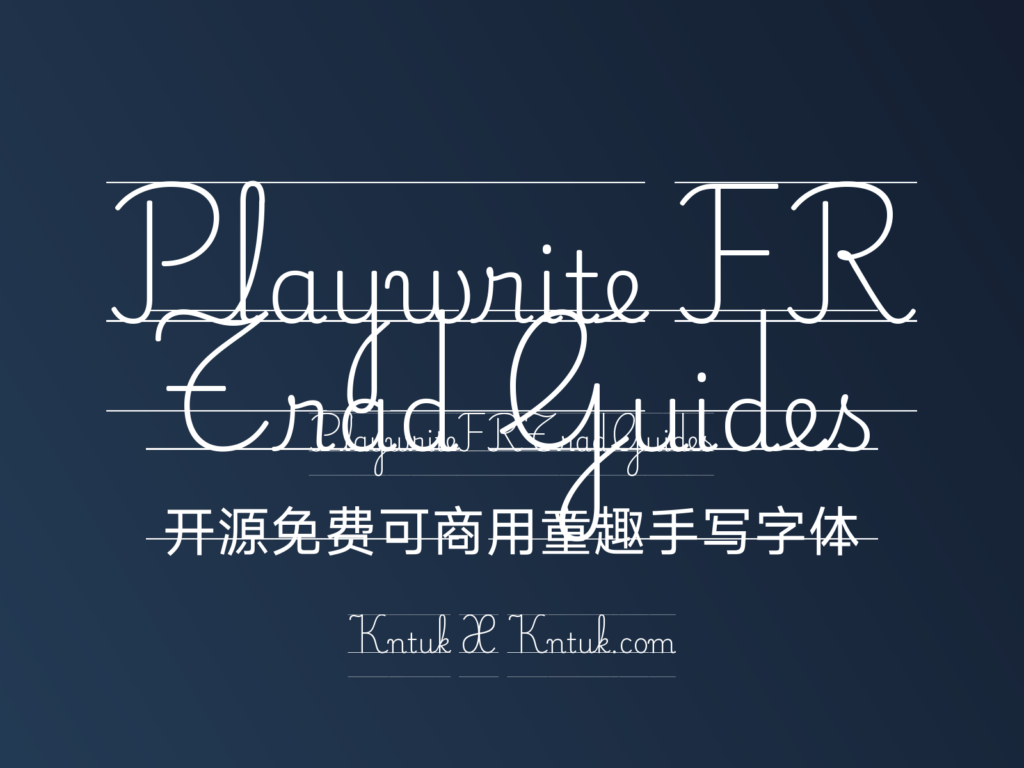 Playwrite FR Trad Guides 开源免费可商用童趣手写字体