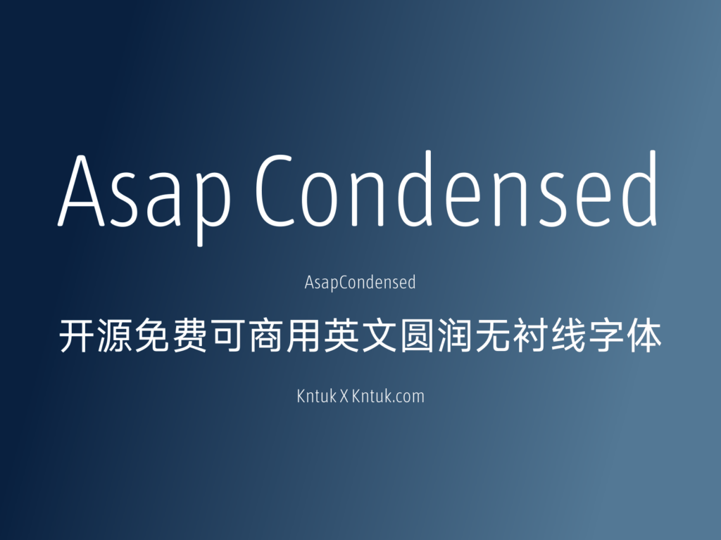 Asap Condensed 开源免费可商用英文圆润无衬线字体