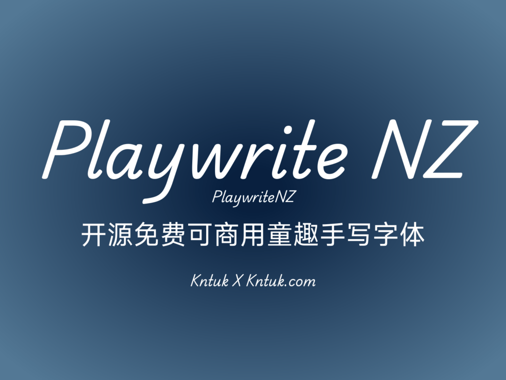 Playwrite NZ 开源免费可商用童趣手写字体