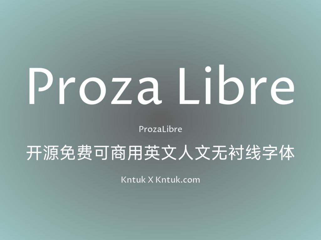 Proza Libre 开源免费可商用英文人文无衬线字体