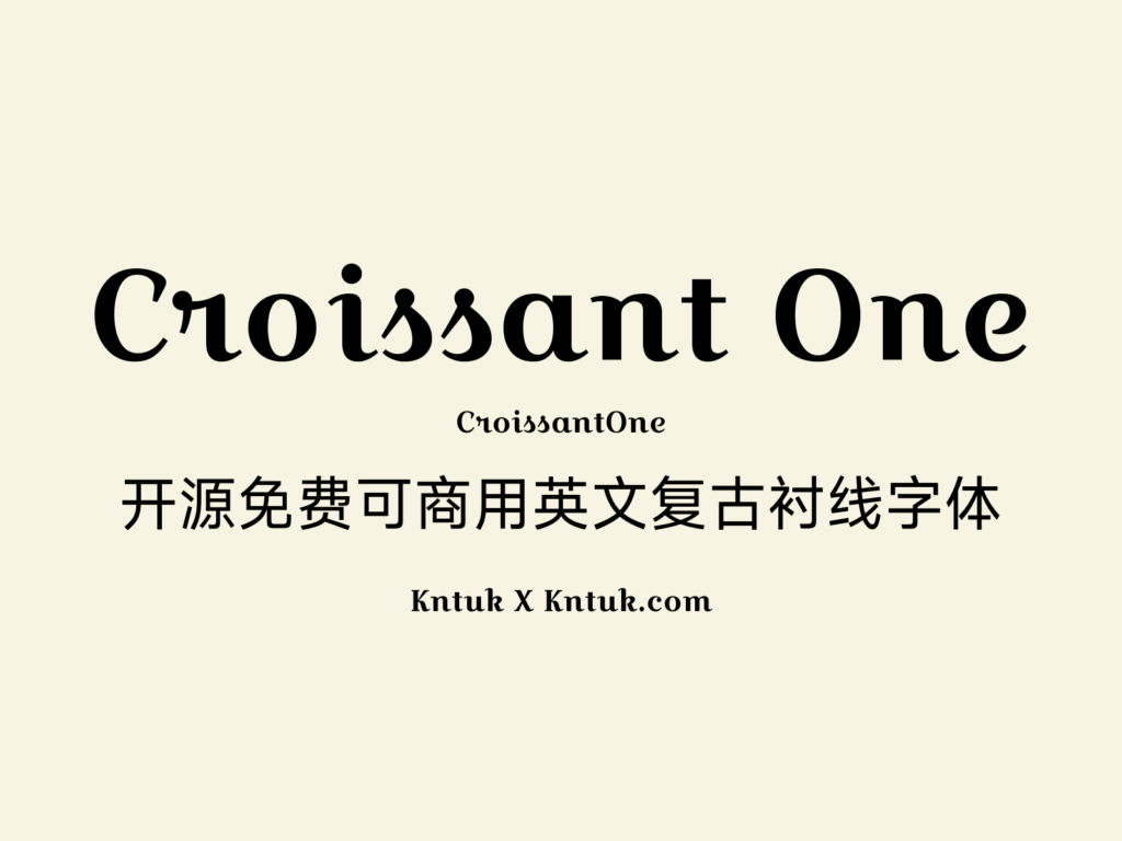Croissant One 开源免费可商用英文复古衬线字体
