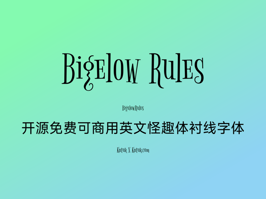 Bigelow Rules 开源免费可商用英文怪趣体衬线字体