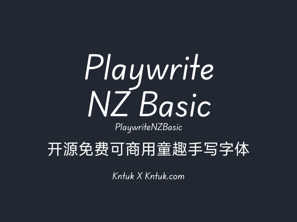 Playwrite NZ Basic 开源免费可商用童趣手写字体