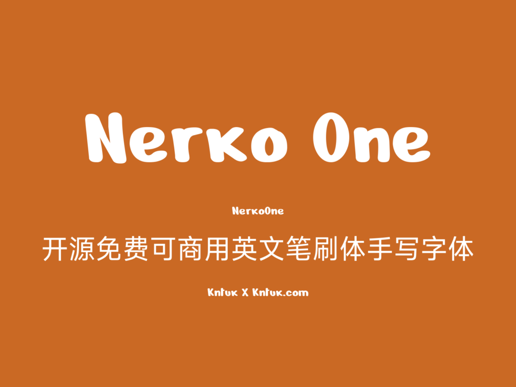 Nerko One 开源免费可商用英文笔刷体手写字体