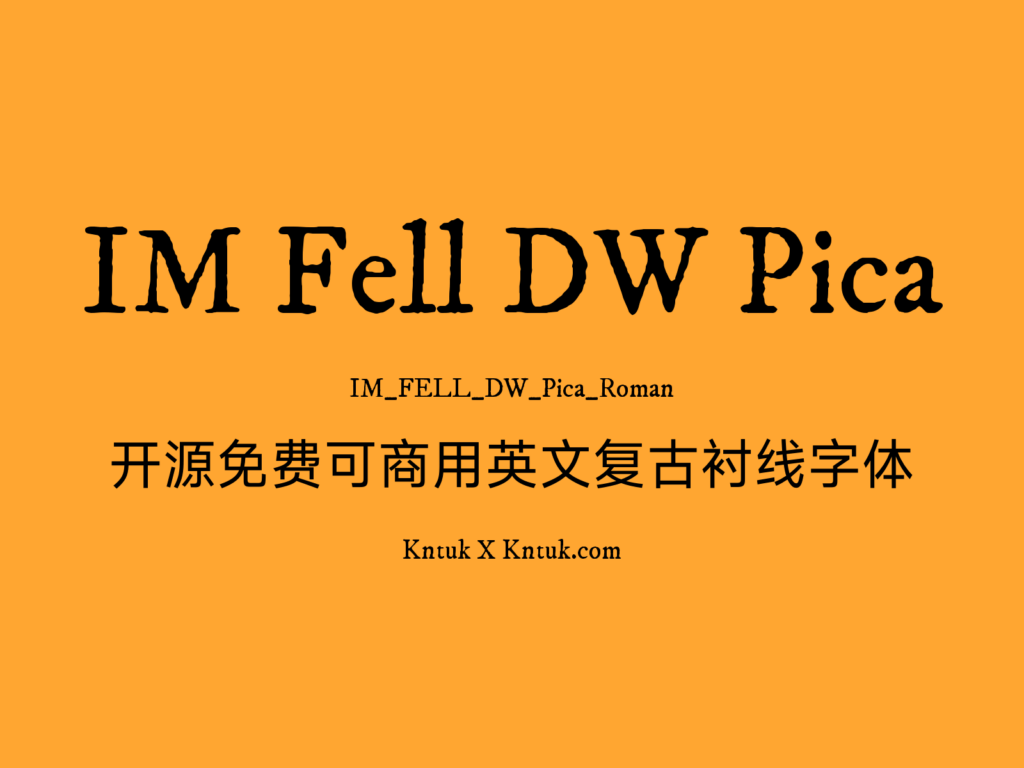 IM Fell DW Pica 开源免费可商用英文复古衬线字体