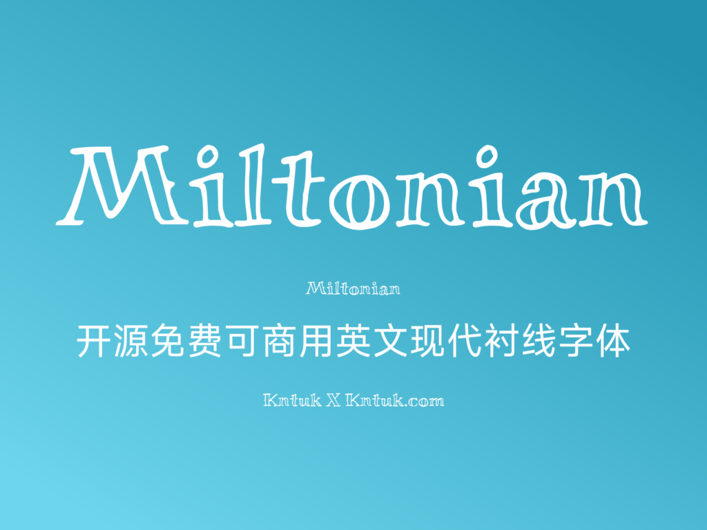 Miltonian 开源免费可商用英文现代衬线字体