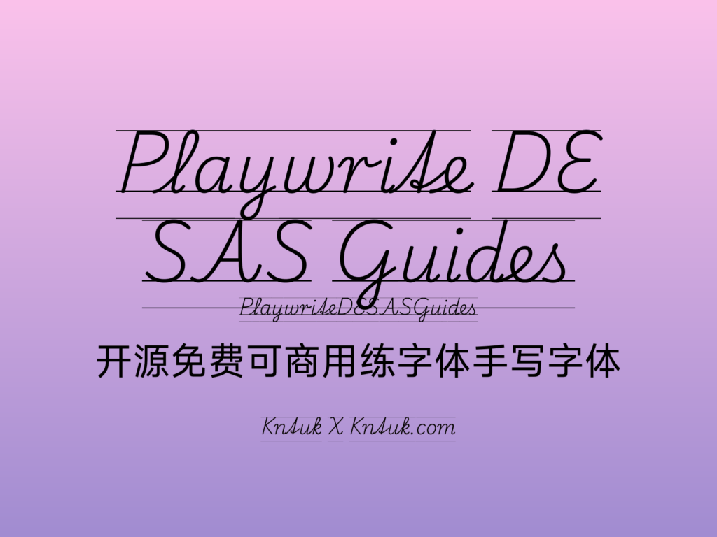 Playwrite DE SAS Guides 开源免费可商用练字体手写字体