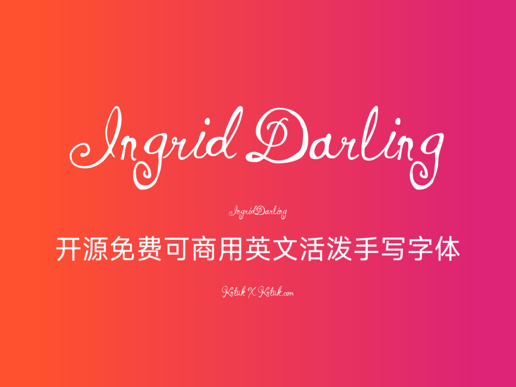 Ingrid Darling 开源免费可商用英文活泼手写字体