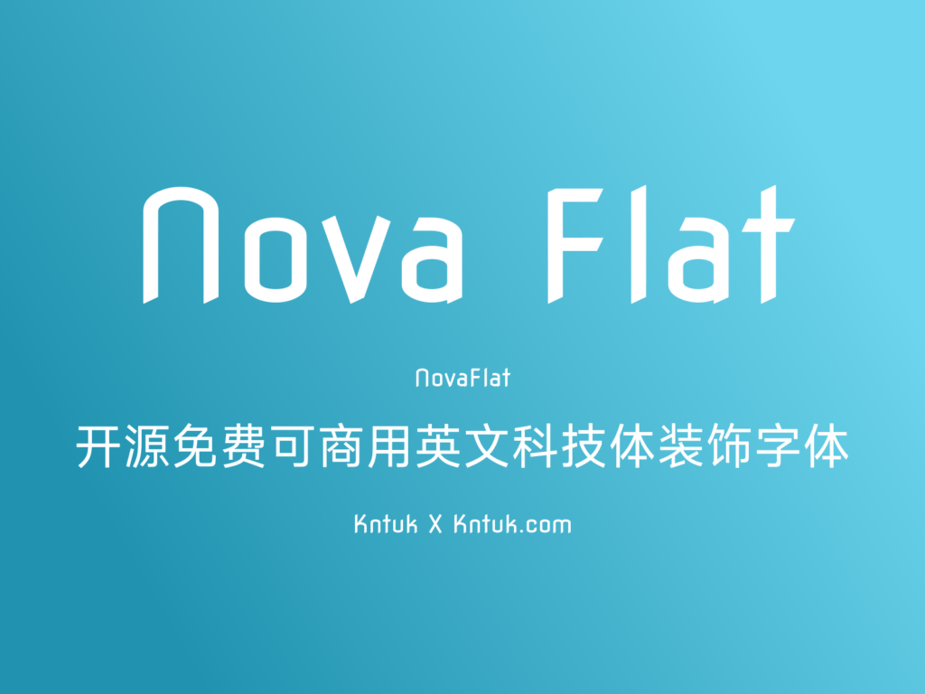 Nova Flat 开源免费可商用英文科技体装饰字体