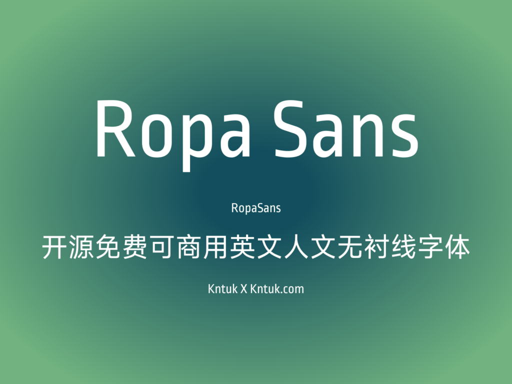 Ropa Sans 开源免费可商用英文人文无衬线字体