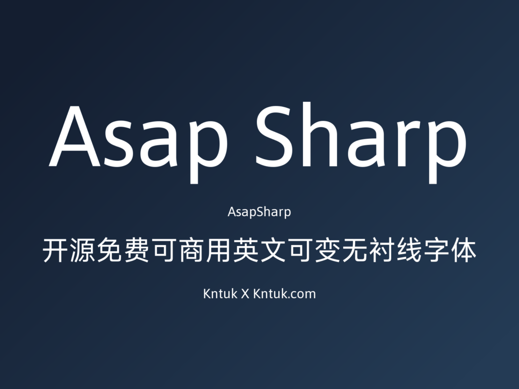 Asap Sharp 开源免费可商用英文可变无衬线字体