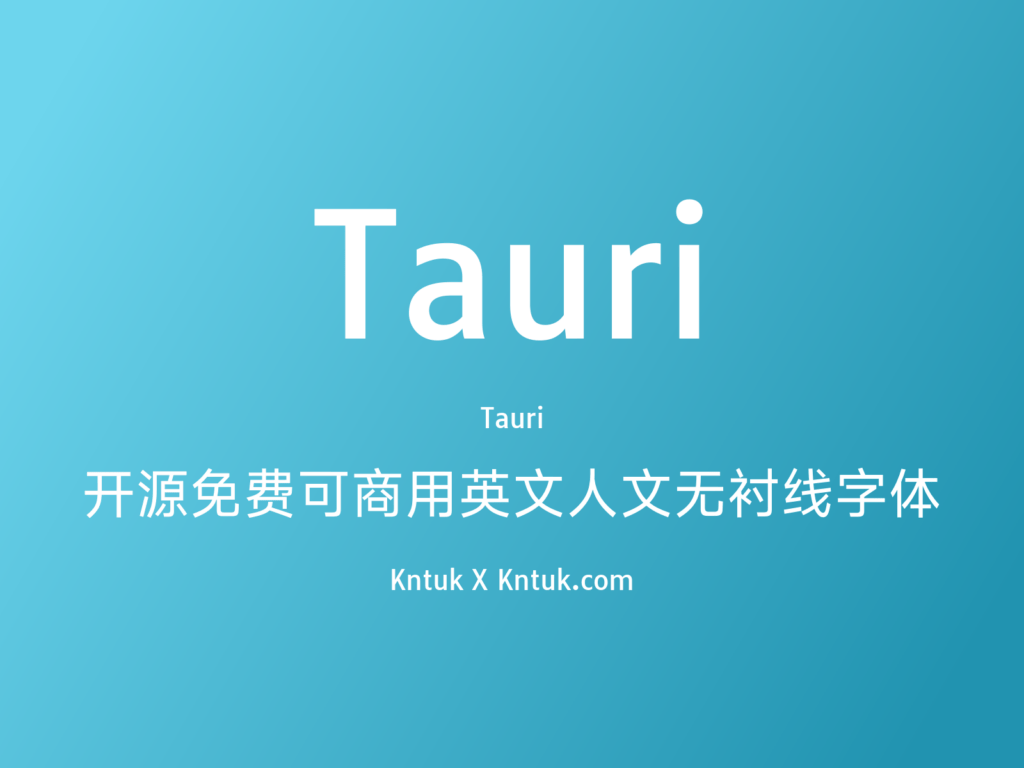 Tauri 开源免费可商用英文人文无衬线字体