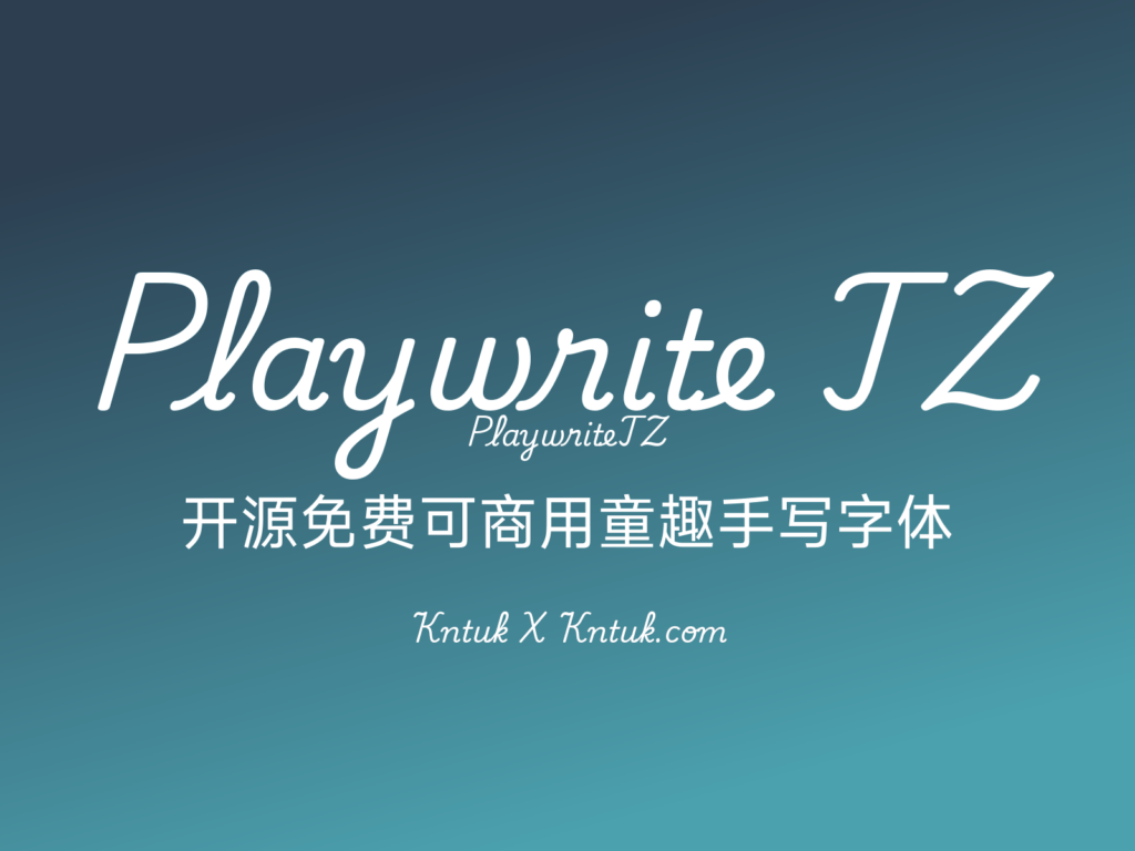 Playwrite TZ 开源免费可商用童趣手写字体