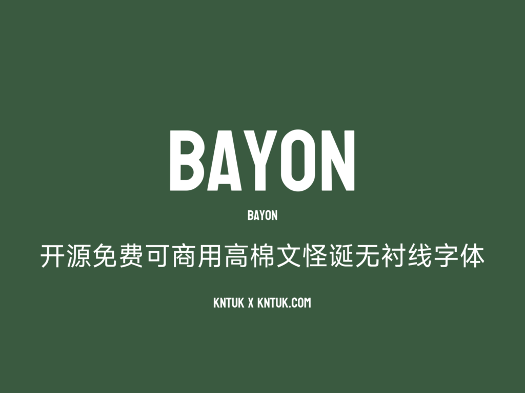 Bayon 开源免费可商用高棉文怪诞无衬线字体