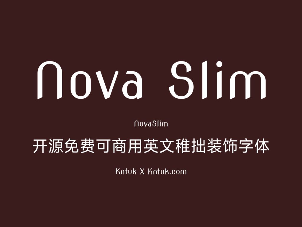 Nova Slim 开源免费可商用英文稚拙装饰字体