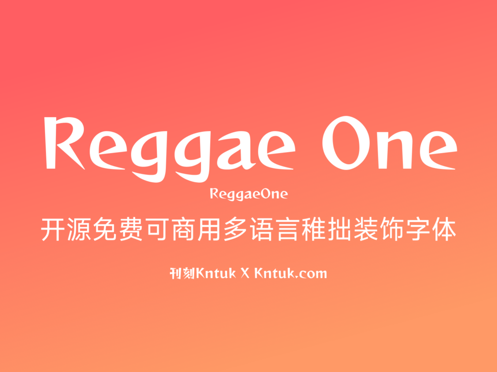 Reggae One 开源免费可商用多语言稚拙装饰字体