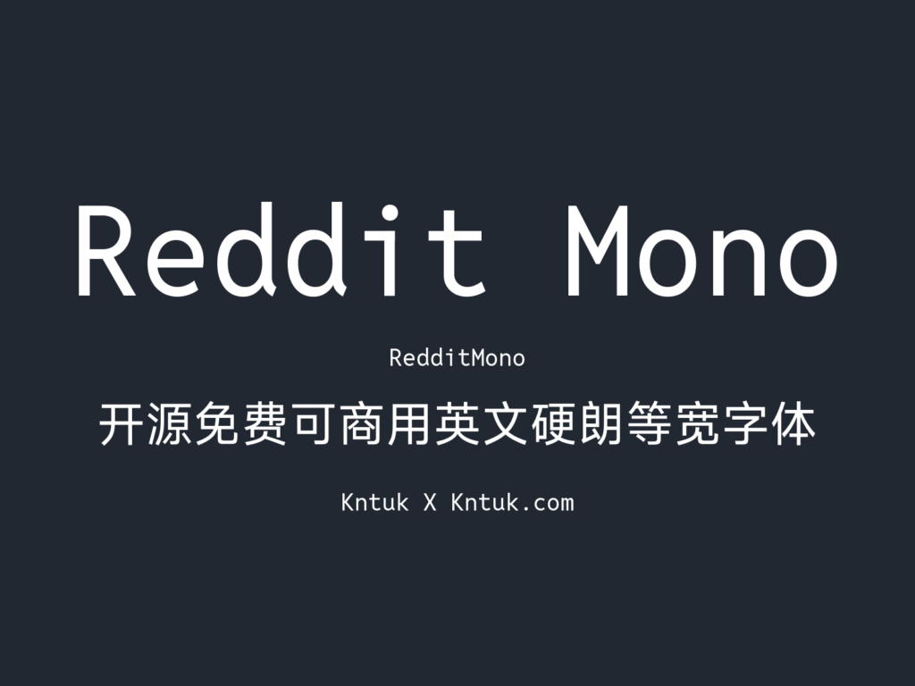 Reddit Mono 开源免费可商用英文硬朗等宽字体