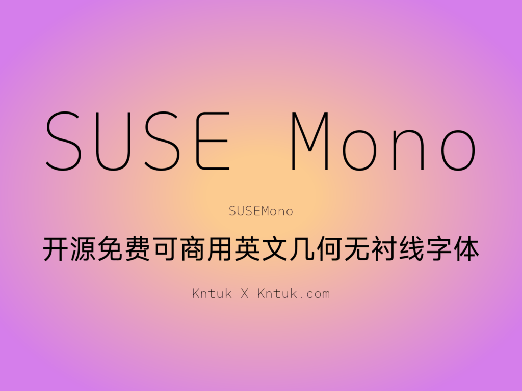 SUSE Mono 开源免费可商用英文几何无衬线字体